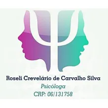 PSICÓLOGA ROSELI CREVELÁRIO DE CARVALHO SILVA