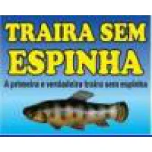 TRAIRA SEM ESPINHA